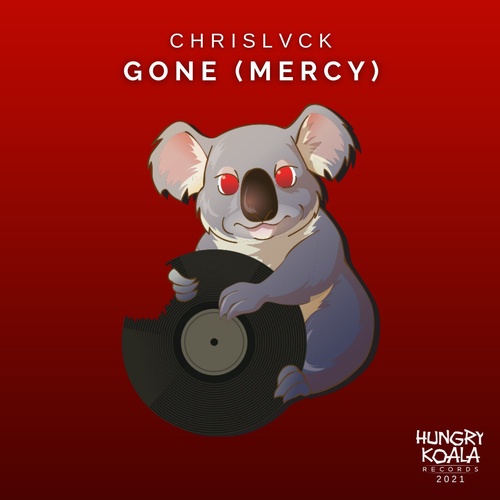 ChrisLvck - Gone (Mercy) [HKR2021067]